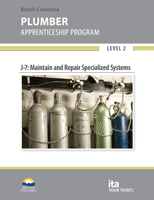 Plumbing Apprenticeship Program: Level 2: Volume 1 - Line J: Install Specialized Systems: J-7: Maintain and Repair Specialized Systems (2017)